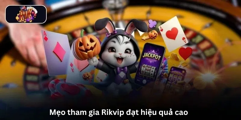 Trang chủ 18 Mẹo tham gia Rikvip đạt hiệu quả cao