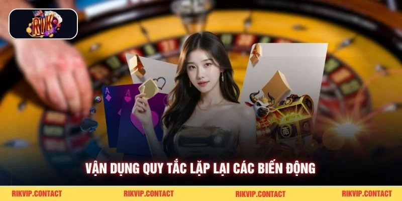 Cách Soi Cầu Tài Xỉu - Chia Sẻ Kinh Nghiệm Thực Chiến Cùng Rikvip 2 Vận dụng quy tắc lặp lại các biến động