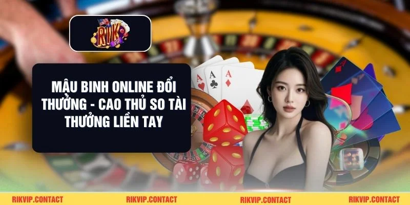 Mậu binh online đổi thưởng