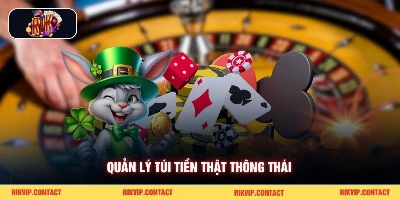 Cách Chơi Bài Tiến Lên Luôn Thắng Từ Rikvip Giúp Sinh Lời 2 Quản lý túi tiền thật thông thái